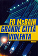Cover of Grande città violenta