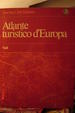 Cover of Atlante turistico d' Europa