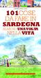 Cover of 101 Cose da fare in Sardegna