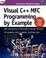 Cover of "Visual C++ MFC Programming by Example"