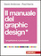 Cover of Il manuale del graphic design