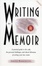 Cover of "Writing the Memoir"
