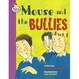Cover of Mouse and the Bullies, Part 2