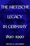 Cover of "The Nietzsche Legacy in Germany"