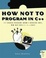Cover of How Not to Program in C++