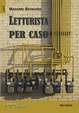 Cover of Letturista per caso
