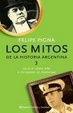 Cover of Mitos de La Historia Argentina 3
