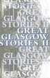 Cover of Great Glasgow Stories II