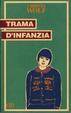 Cover of Trama d'infanzia