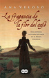 Cover of La fragancia de la flor del café