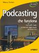 Cover of Podcasting che funziona