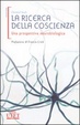 Cover of La ricerca della coscienza