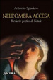 Cover of Nell'ombra accesa. Breviario poetico di Natale
