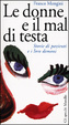 Cover of le donne e il mal di testa