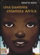 Cover of Una bambina chiamata Africa