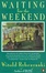 Cover of "Waiting for the Weekend"