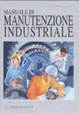 Cover of Manuale di manutenzione industriale
