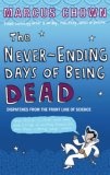 The Never-ending Days of Being Dead