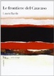 Cover of Le frontiere del Caucaso