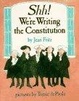 Cover of Shh! We're Writing the Constitution