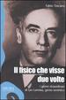 Cover of Il fisico che visse due volte