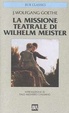 Cover of La missione teatrale di Wilhelm Meister