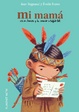 Cover of Mi mamá está en América y ha conocido a Buffalo Bill