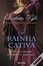 Cover of A Rainha Cativa