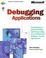 Cover of "Debugging Applications"