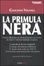 Cover of La primula nera. Paolo Bellini, il protagonista occulto di trent'anni di misteri italiani