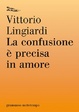 Cover of La confusione è precisa in amore