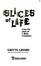 Cover of 'Slices of life'
