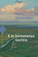 Cover of E IN LONTANANZA GORIZIA