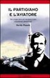 Cover of Il partigiano e l'aviatore