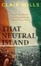 Cover of 'That Neutral Island'