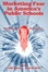 Cover of Marketing Fear in America's Public Schools