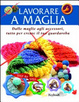 Cover of Lavorare a maglia