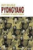Pyongyang : A Journey in North Korea