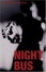 Cover of "Night Bus"