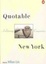 Cover of Quotable New York