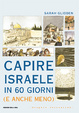 Cover of Capire Israele in 60 giorni (e anche meno)