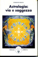 Cover of Astrologia: via e saggezza