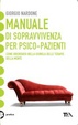 Cover of Manuale di sopravvivenza per psico-pazienti