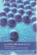 Cover of La teoria del quasi tutto