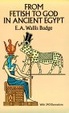 Cover of From Fetish to God in Ancient Egypt