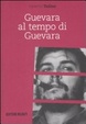 Cover of Guevara al tempo di Guevara