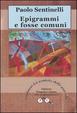 Cover of Epigrammi e fosse comuni