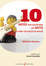 Cover of 10 modi per diventare un mito (e fare un sacco di soldi)