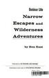 Cover of Narrow escapes and wilderness adventures