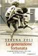 Cover of La generazione fortunata